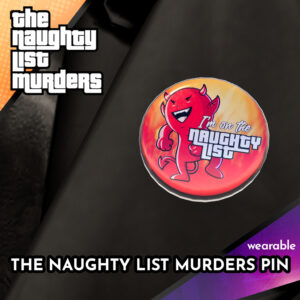 MadPea The Naughty List Murders Pin - Prize ad